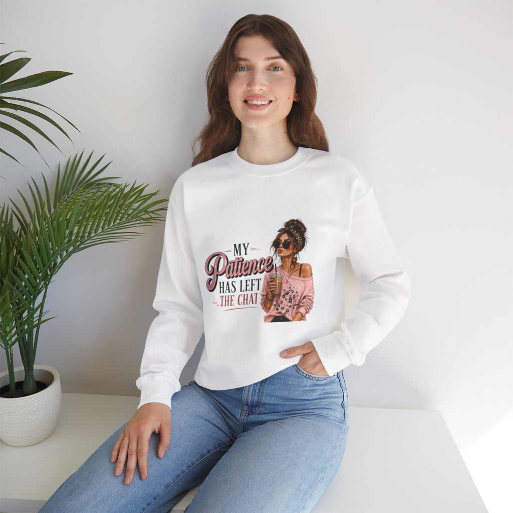 Crewneck Sweatshirt — "My Patience Has Left the Chat" Graphic