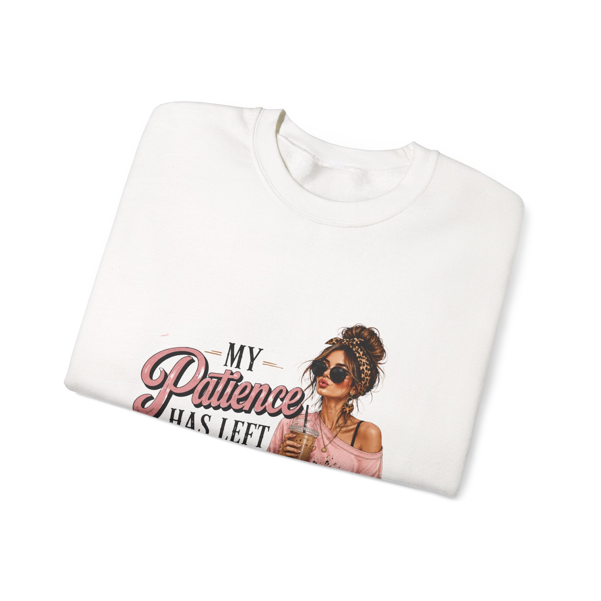Crewneck Sweatshirt — "My Patience Has Left the Chat" Graphic
