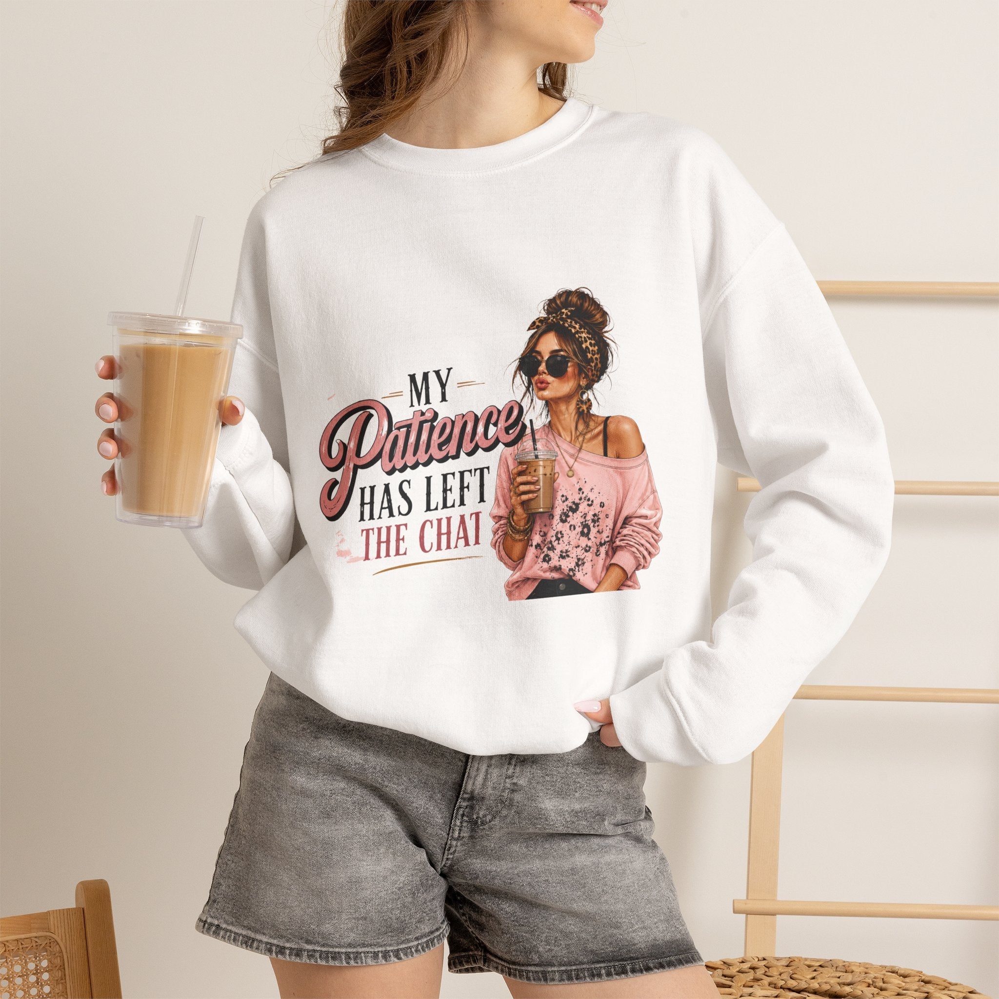 Crewneck Sweatshirt — "My Patience Has Left the Chat" Graphic